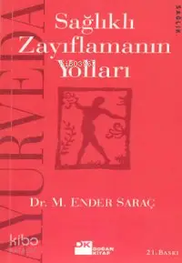 Ayurveda Sağlıklı Zayıflamanın Yolları