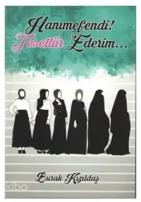 Hanımefendi ! Tesettür Ederim...