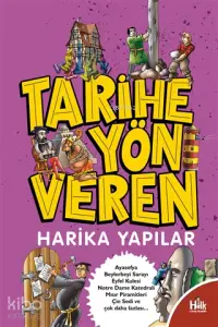 Tarihe Yön Veren Harika Yapılar