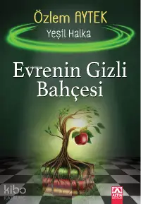 Evrenin Gizli Bahçesi - Yeşil Halka