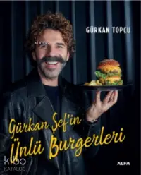 Gürkan Şef’in Ünlü Burgerleri