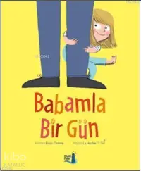 Babamla Bir Gün (Ciltli)