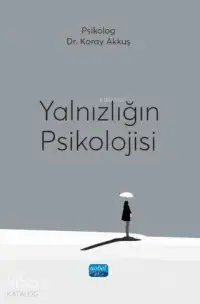 Yalnızlığın Psikolojisi