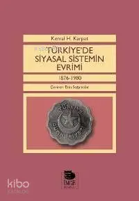 Türkiye'de Siyasal Sistemin Evrimi -   1876-1980