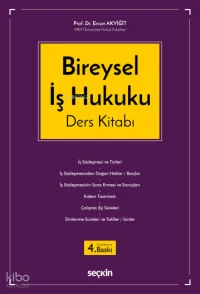  Bireysel İş Hukuku | Bireysel İş Hukuku | Ercan Akyiğit | Seçkin Yayıncılık | 9786253611415 
