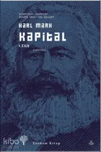 Kapital 1. Cilt;Ekonomi Politiğin Eleştirisi