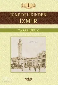 İğne Deliğinden İzmir