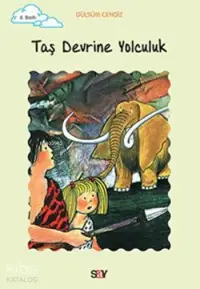 Taş Devrine Yolculuk; Tomurcuk Kitaplar 10