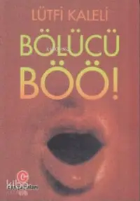 Bölücü Böö!