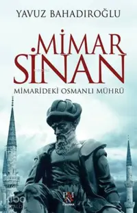 Mimar Sinan; Mimarideki Osmanlı Mührü