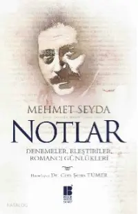 Notlar; Denemeler Eleştiriler Romancı Günlükleri