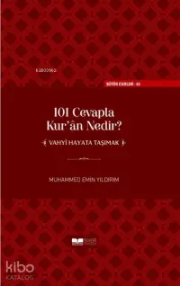 101 Cevapla Kuran Nedir Vahyi Hayata Taşımak ciltli