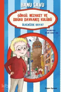 Ülkemizde Hayat 6 - Görgü Nezaket ve Doğru Davranış Kulübü