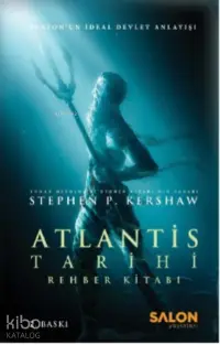 Atlantis Tarihi Rehber Kitabı; Platon'un İdeal Devlet Anlayışı