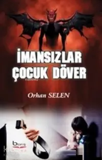 İmansızlar Çocuk Döver