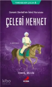 Tarihsever Çocuk Dizisi 6 - Çelebi Mehmet