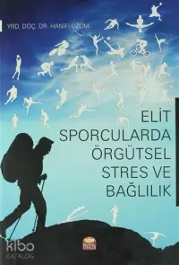 Elit Sporcularda Örgütsel Stres ve Bağlılık