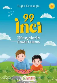 99 İnci - 1;Hikayelerle Esmaü’l-Hüsna