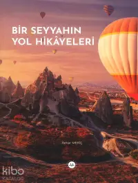 Bir Seyyahın Yol Hikâyeleri