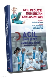 Acil Pediatri Konsultan Yaklaşımları