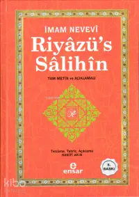 Riyâzü's Sâlihîn;Tam Metin Ve Açıklamalı