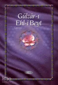 Gülzar-ı Ehlibeyt Cilt: 1