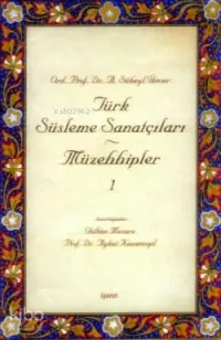 Türk Süsleme Sanatçıları - Müzehhipler 1