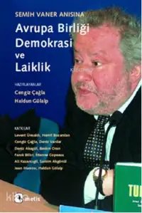 Semih Vaner Anısına Avrupa Birliği, Demokrasi ve Laiklik