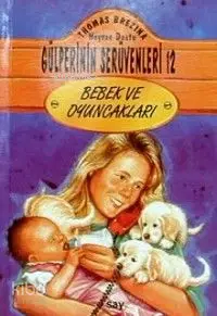 Bebek ve Oyuncakları; Gülperi´nin Serüvenleri - 12  