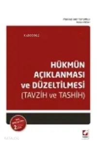 Hükmün Açıklanması ve Düzeltilmesi; Tavzih ve Tashih