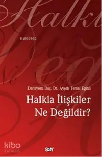 Halkla İlişkiler Ne Değildir?