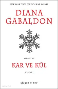 Kar ve Kül - Kısım 1