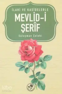 Mevlid-i Şerif; İlahi Ve Kasidelerle