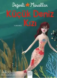 Küçük Deniz Kızı; Değerli Masallar