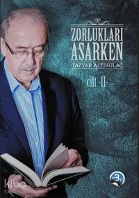 Zorlukları Aşarken 2.Cilt