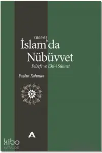 İslam'da Nübüvvet; Felsefe ve Ehl-i Sünnet