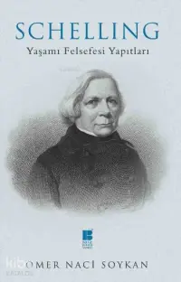 Schelling Yaşamı Felsefesi Yapıtları