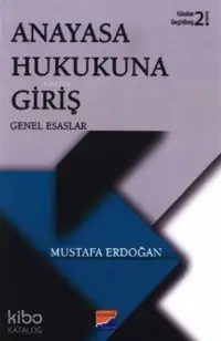 Anayasa Hukukuna Giriş Genel Esaslar