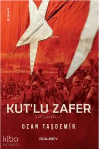 Kut’lu Zafer ‘’çöl çiçekleri’’