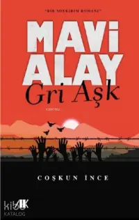 Mavi Alay ;Gri Aşk