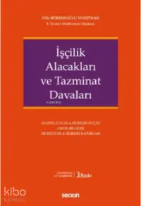 İşçilik Alacakları ve Tazminat Davaları