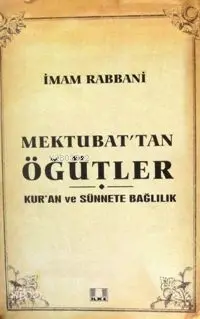 Mektubat´tan Öğütler