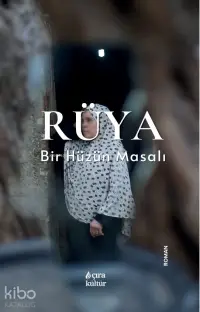 Rüya;Bir Hüzün Masalı