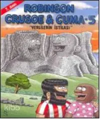 Robinson Cruose & Cuma - 5; Yerlilerin İstilası