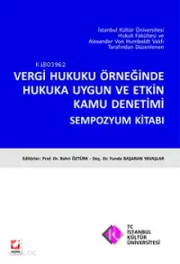 Vergi Hukuku Örneğinde Hukuka Uygun ve Etkin Kamu Denetimi