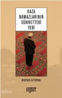 Kaza Namazlarının Sünnetteki Yeri