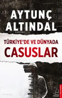 Türkiye'de ve Dünyada Casuslar