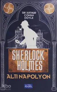 Altı Napolyon - Sherlock Holmes