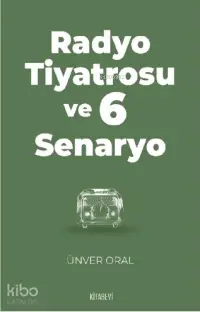 Radyo Tiyatrosu ve 6 Senaryo