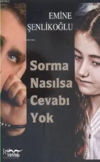 Sorma Nasılsa Cevabı Yok